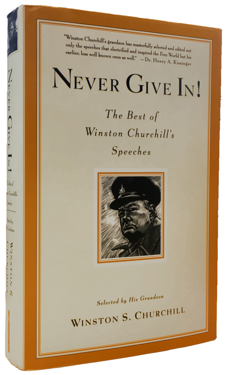 NEVER GIVE IN! The Best Of Winston Churchill's Speeches | Chartwell Booksellers