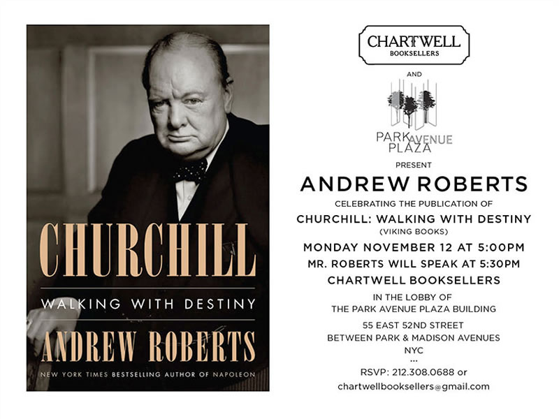 “CHURCHILL – WALKING WITH DESTINY:” AN EVENING WITH ANDREW ROBERTS