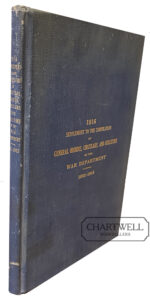 Product image: 1916 SUPPLEMENT TO THE COMPILATION OF GENERAL ORDERS,CIRCULARS AND BULLETINS OF THE WAR DEPARTMENT 1881-1915