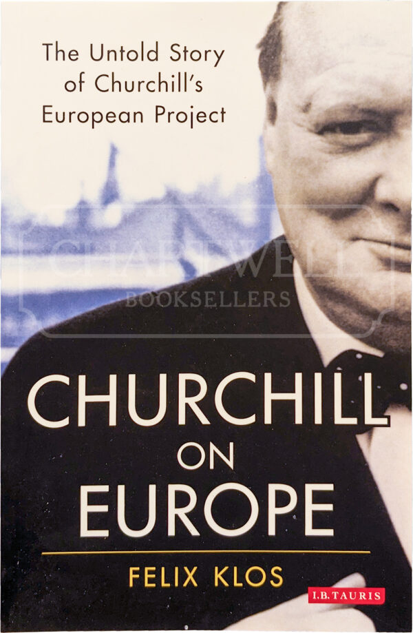 Product image: CHURCHILL ON EUROPE: The Untold Story of Churchill's European Project