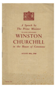 Product image: A SPEECH BY THE PRIME MINISTER The Right Honourable WINSTON CHURCHILL IN THE HOUSE OF COMMONS August 20th, 1940