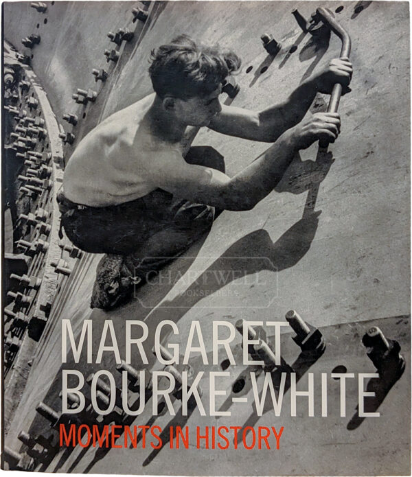 Product image: MARGARET BOURKE-WHITE: MOMENTS IN HISTORY