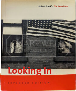 Product image: LOOKING IN: ROBERT FRANK'S THE AMERICANS