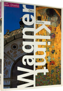 Product image: Duets: OTTO WAGNER / GUSTAV KLIMT