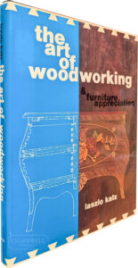 Product image: THE ART OF WOODWORKING AND FURNITURE APPRECIATION