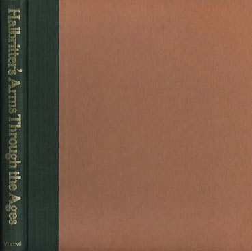 HALBRITTER'S ARMS THROUGH THE AGES: An Introduction to the Secret Weapons of History Product image: HALBRITTER'S ARMS THROUGH THE AGES: An Introduction to the Secret Weapons of History